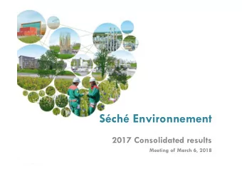 Sch Environnement  2017 Consolidated results  Meeting of March 6, 2018  Jol Sch  Chairman