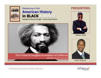 PRESENTERS:  Referencing in Part  American History  in BLACK &amp; WHITE  Se#ng  Se  ng the  the