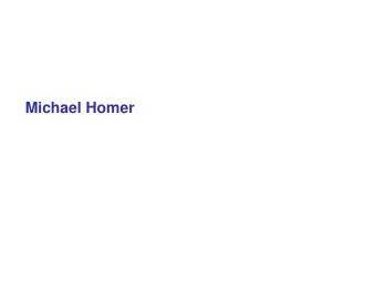 Michael Homer  Programming Languages  2  Research focus  Making programming more  accessible to