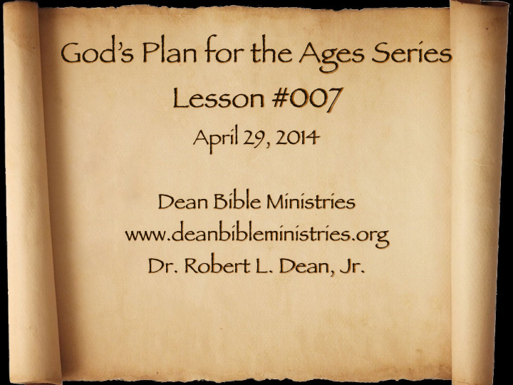 god s plan for the ages series lesson 007