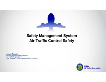 Safety Management System  Air Traffic Control Safety  Joseph Teixeira  Federal Aviation