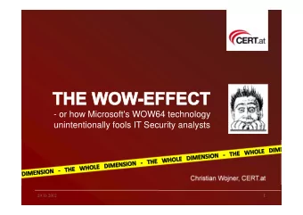 - or how Microsoft's WOW64 technology  unintentionally fools IT Security analysts  Christian