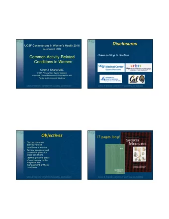 Disclosures  UCSF Controversies in Womens Health 2016  December 8,  2016  I have nothing to