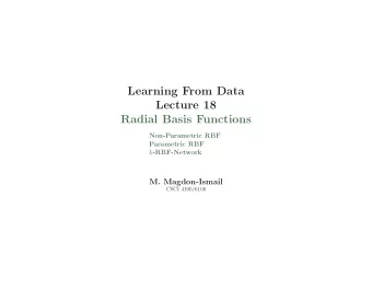 Learning From Data  Lecture 18  Radial Basis Functions  Non-Parametric RBF  Parametric RBF k