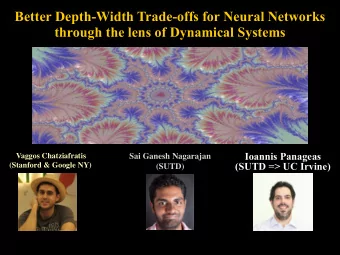 Better Depth-Width Trade-offs for Neural Networks  through the lens of Dynamical Systems  Ioannis