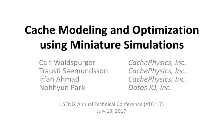 cache modeling and optimization using miniature