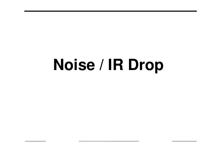 noise ir drop crosstalk delay impacts timing