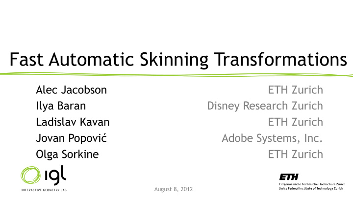fast automatic skinning transformations
