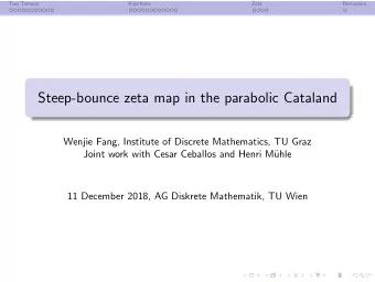 Steep-bounce zeta map in the parabolic Cataland  Wenjie Fang, Institute of Discrete Mathematics, TU