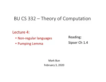 BU CS 332  Theory of Computation Lecture 4:  Reading:  Non  regular languages  Sipser Ch