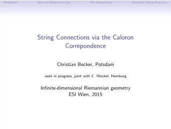 String Connections via the Caloron  Correpondence  Christian Becker, Potsdam  work in progress,