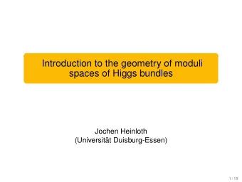 Introduction to the geometry of moduli  spaces of Higgs bundles  Jochen Heinloth  (Universitt