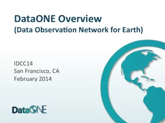 2    Open  Science  Movement    The  DataONE  Vision  and  Approach: