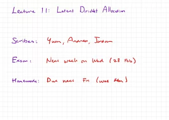 Dirichet  Allocation  Latent  Lecture  11  :  Jordan  Yuan  Andrea  Scribes  :  ,  ,  Exam  Next