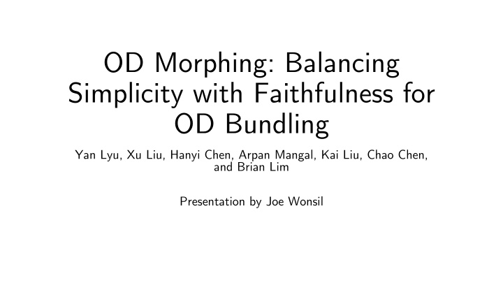 od morphing balancing simplicity with faithfulness for od