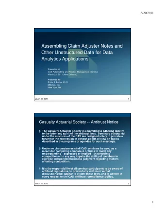 Assembling Claim Adjuster Notes and  Other Unstructured Data for Data  Analytics Applications
