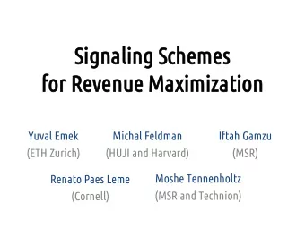 Si  Sign  gnalin  aling  g Sc  Sche  heme  mes  fo  for Re  Reve  venu  nue Max  e Maxim  imiz