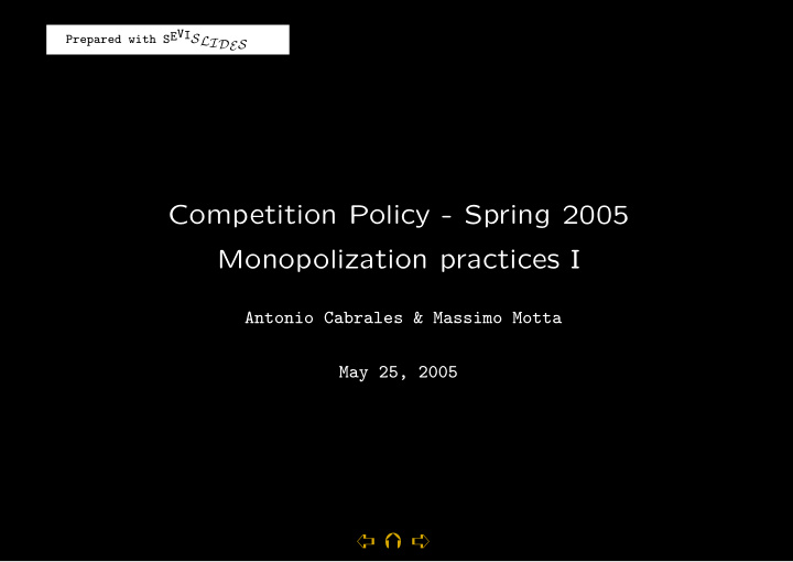 competition policy spring 2005 monopolization practices i