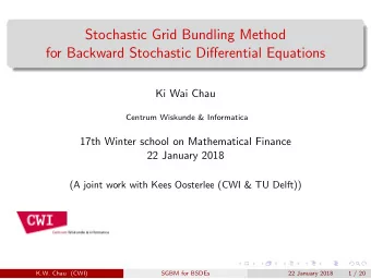 Stochastic Grid Bundling Method for Backward Stochastic Di ff erential Equations  Ki Wai Chau