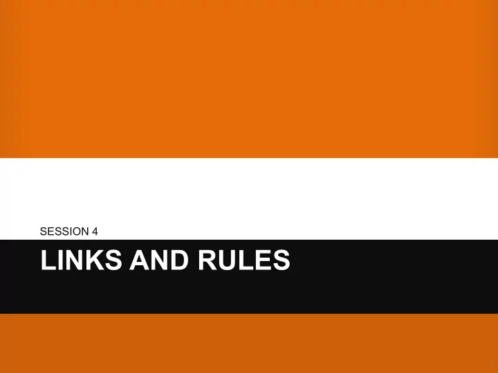 links and rules