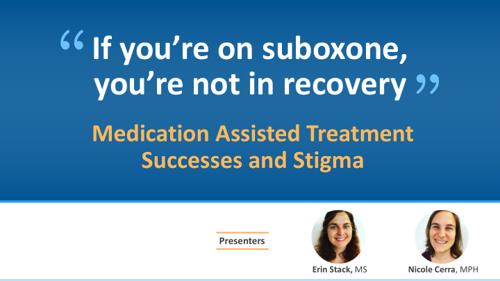 if you re on suboxone you re not in recovery