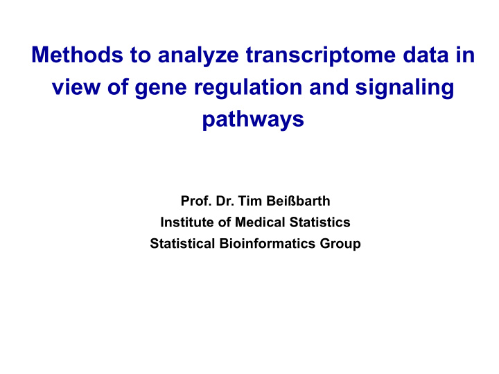 methods to analyze transcriptome data in view of gene