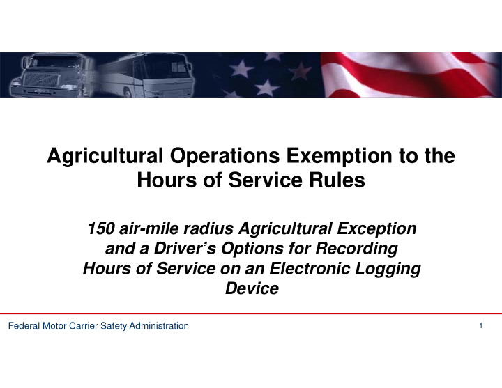 agricultural operations exemption to the hours of service