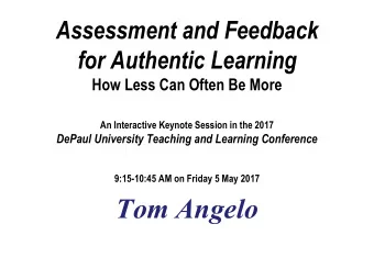 Tom Angelo  For all our assessment efforts . . .  Are we making any  meaningful progress on