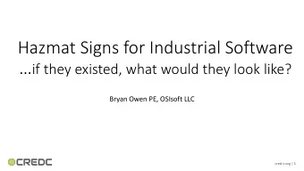 Hazmat Signs for Industrial Software  if they existed, what would they look like?  Bryan Owen