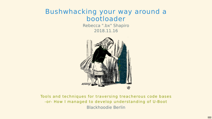 bushwhacking your way around a bootloader