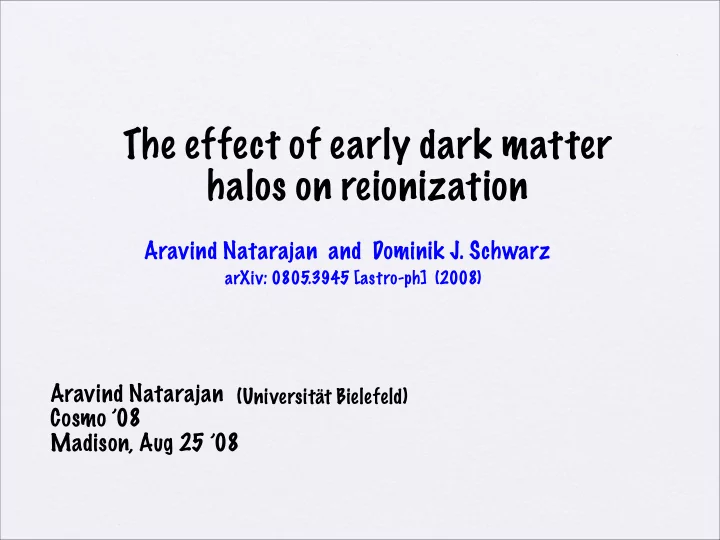the effect of early dark matter halos on reionization