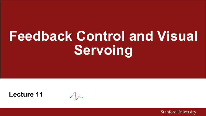 feedback control and visual servoing