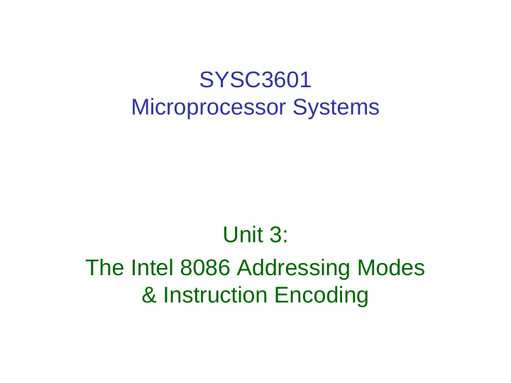 sysc3601 microprocessor systems unit 3 the intel 8086