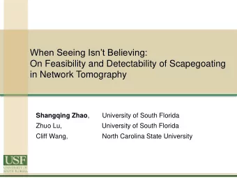 When Seeing Isnt Believing:  On Feasibility and Detectability of Scapegoating  in Network