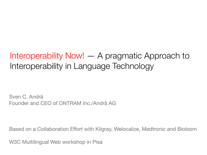 interoperability now a pragmatic approach to