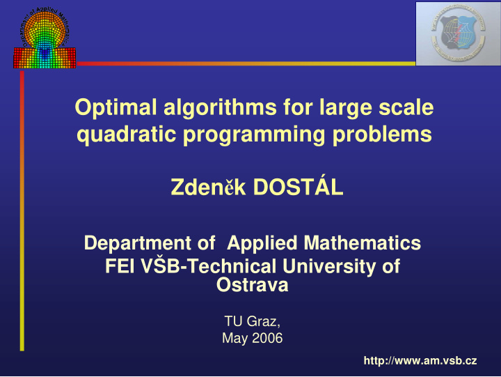 optimal algorithms for large scale quadratic programming