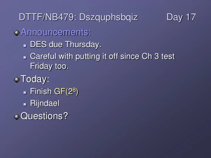 dttf nb479 dszquphsbqiz day 17 announcements