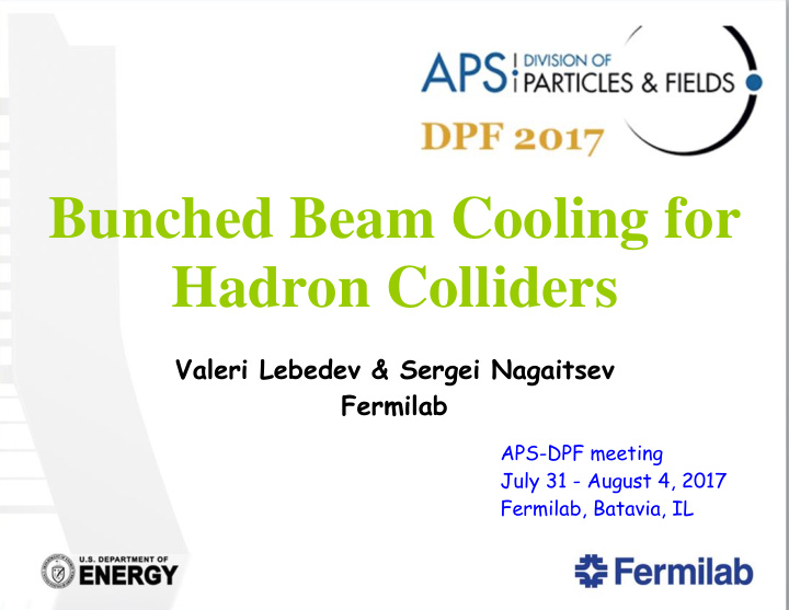 bunched beam cooling for hadron colliders valeri lebedev