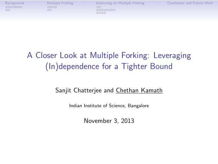 a closer look at multiple forking leveraging in