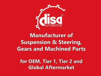 Manufacturer of  Suspension &amp; Steering,  Gears and Machined Parts  for OEM, Tier 1, Tier 2 and