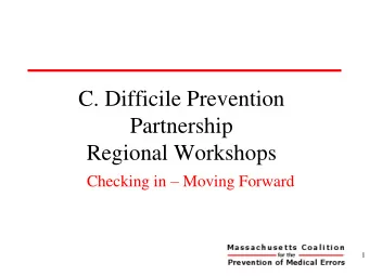 Partnership  Regional Workshops Checking in  Moving Forward  1  Checking in  Website and
