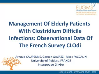 With Clostridium Difficile  Infections: Observational Data Of  The French Survey CLOdi  Arnaud