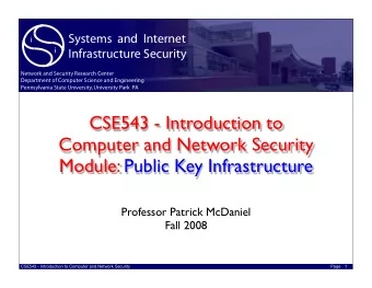 CSE543 - Introduction to  Computer and Network Security  Module: Public Key Infrastructure