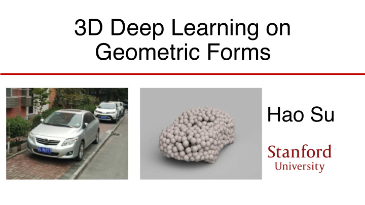 3d deep learning on geometric forms