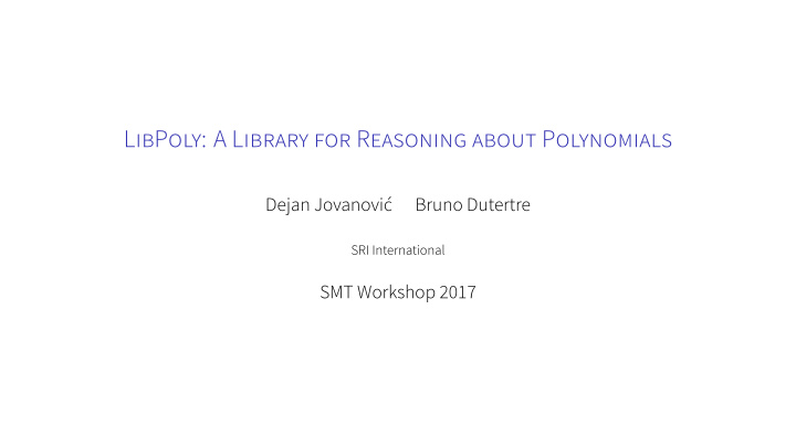 libpoly a library for reasoning about polynomials