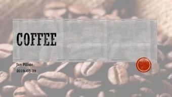 Jan Pilzer  2019-03-29  From Bean to Cup: a history of coffee  Michael Firmin, 19 Sep 2014