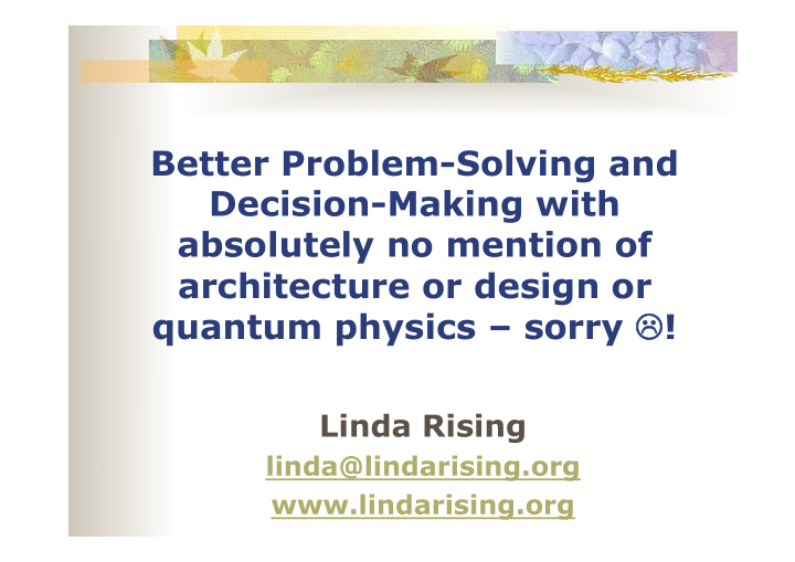 better problem solving and decision making with
