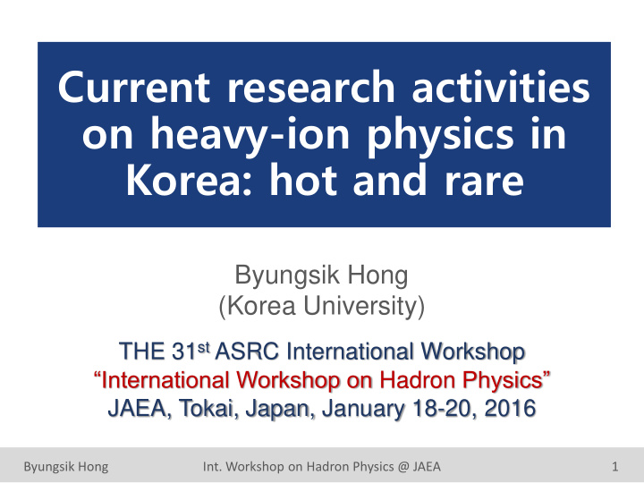 current research activities on heavy ion physics in korea