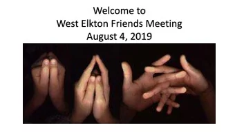 West Elkton Friends Meeting  August 4, 2019  Stand to sing if able  #181  Stand by Me  New  Socks A