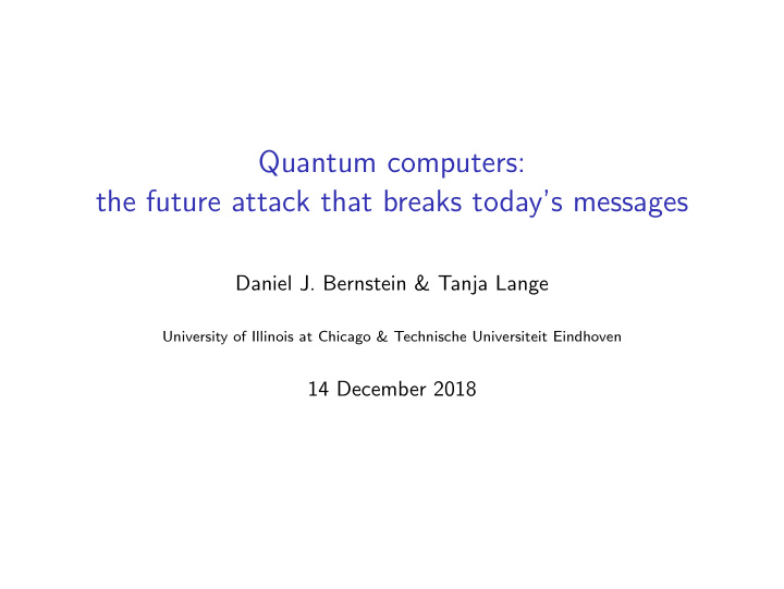 quantum computers the future attack that breaks today s